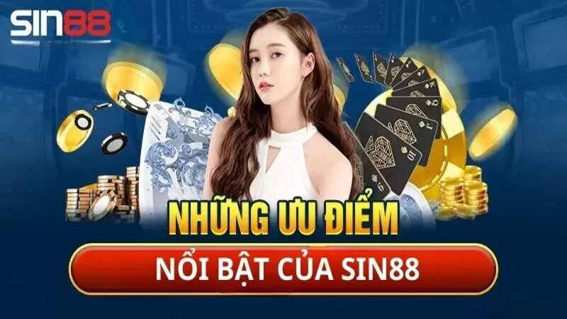 Ưu Điểm Của sin88 me